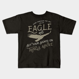 Soar Through The Sky Like An Eagle Kids T-Shirt